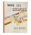 [AVIATION] JEANJEAN (Marcel). Sous les cocardes. Texte et dessins de Marcel Jeanjean. Préface du capitaine Madon.