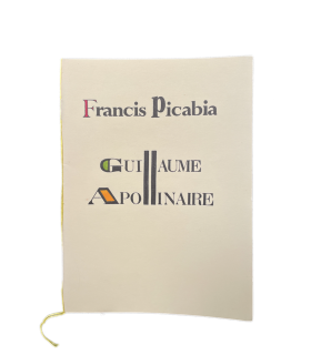 PICABIA. Guillaume Apollinaire. Lettre d'Apollinaire à F. Picabia. Edition originale, illustrée par Pierre Aelberts.
