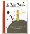 SAINT-EXUPERY (Antoine de). Le Petit Prince. Le grand livre pop-up. Texte intégral.
