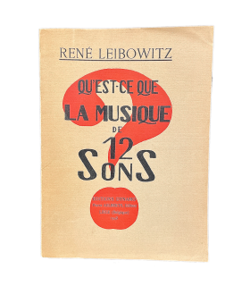 LEIBOWITZ (René). Qu'est-ce que la musique de 12 sons? Edition originale de cette étude musicologique.