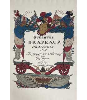 ARNOUX (Guy). Quelques drapeaux françois. Dessinés et coloriés par Guy Arnoux.