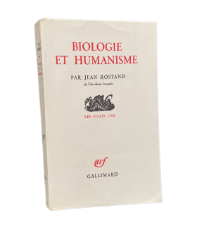 ROSTAND (Jean). Biologie et humanisme. Edition originale.