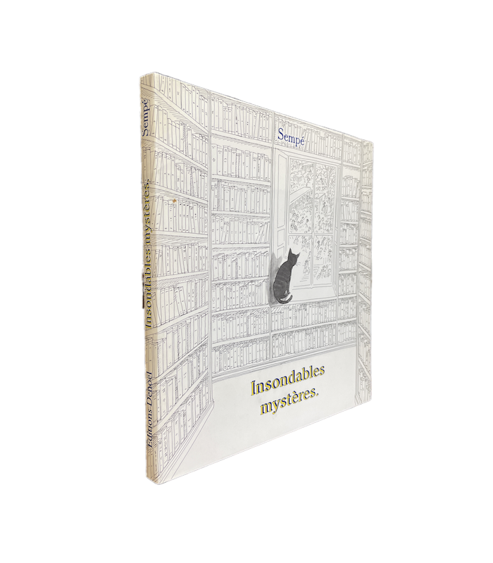 SEMPÉ (Jean-Jacques). Insondables mystères. Enrichi d'un envoi autographe et d'un amusant dessin original signé de Sempé.