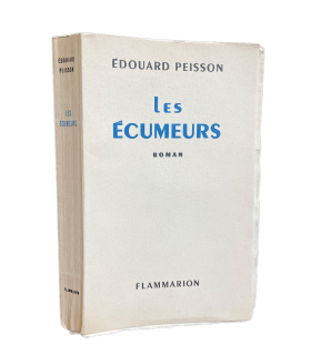 PEISSON (Edouard). Les Ecumeurs. Roman. Edition originale.