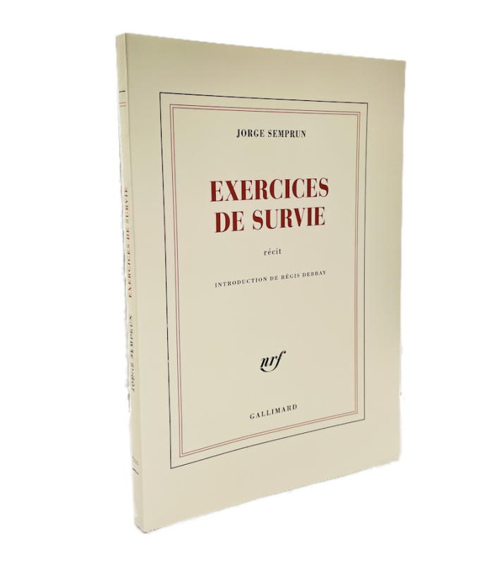 SEMPRUN (Jorge). Exercices de survie. Récit. Introduction de Régis Debray. Edition originale.