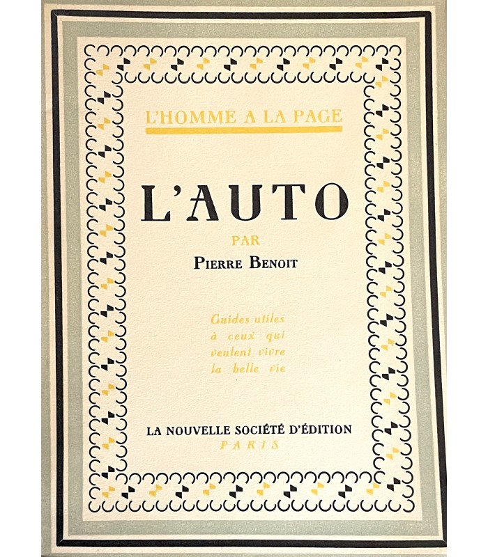 BENOIT (Pierre). L'Auto. Edition originale, illustrée par Jean-Adrien Mercier d'un frontispice en couleurs.