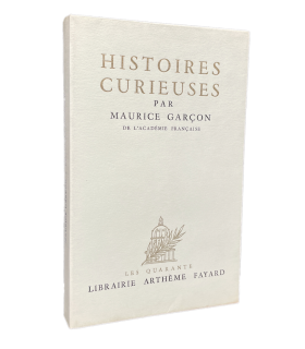 GARCON (Maurice). Histoires curieuses. Edition originale. Un des 30 exemplaires numérotés sur alfa.