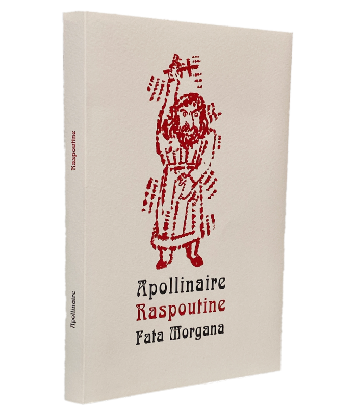 APOLLINAIRE (Guillaume). Raspoutine. Edition originale, illustrée par Antonio Segui.