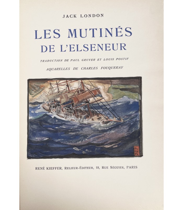 LONDON (Jack). Les Mutinés de l'Elseneur. Traduction de Paul Gruyer et Louis Postif. Aquarelles de Charles Fouqueray.