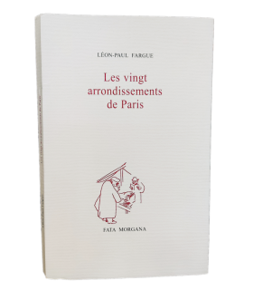 FARGUE (Léon-Paul). Les Vingt arrondissements de Paris. Nouvelle édition, illustrée par Géa Augsbourg.