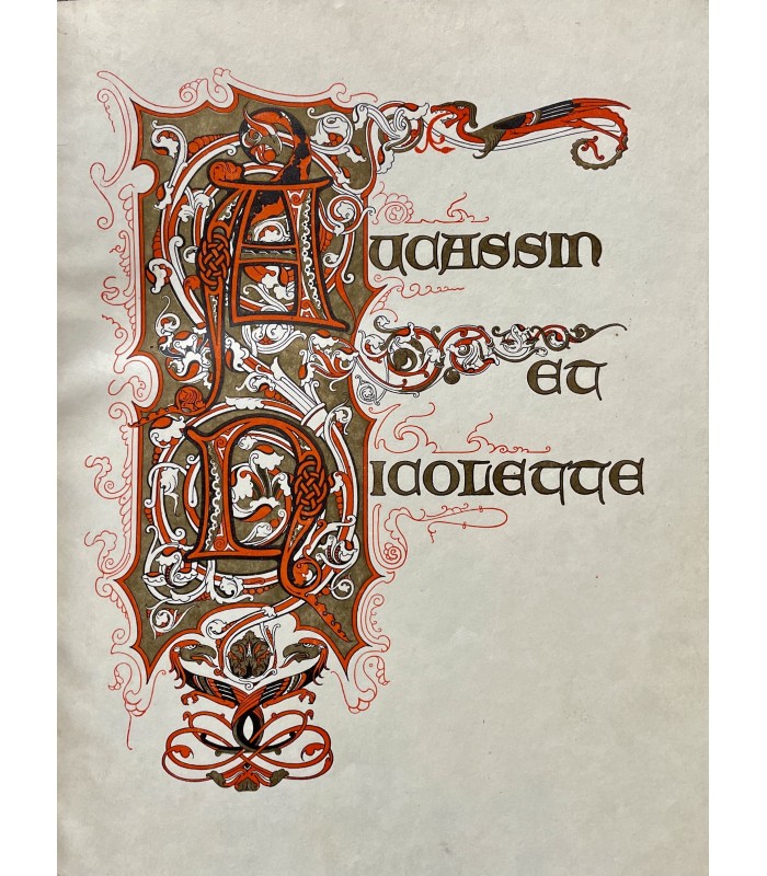 AUCASSIN ET NICOLETTE. Chante-fable du XIIe siècle mise en français moderne par Gustave Michaut. Illustrations de Léon Carré.