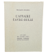 MAURIAC (François). L'affaire Favre-Bulle. Edition originale.