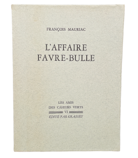 MAURIAC (François). L'affaire Favre-Bulle. Edition originale.