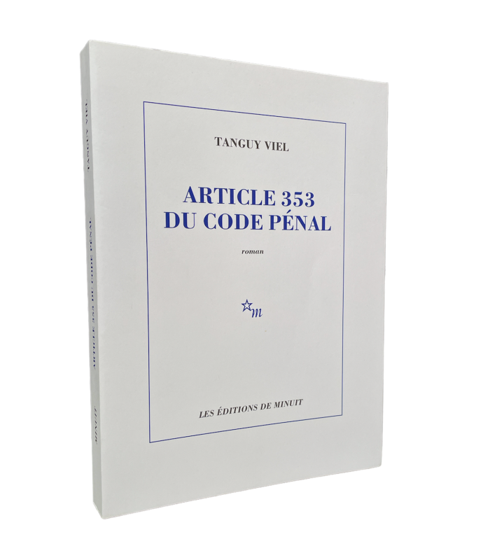 VIEL (Tanguy). Article 353 du code pénal. Edition originale. Un des 53 exemplaires numérotés sur vergé.