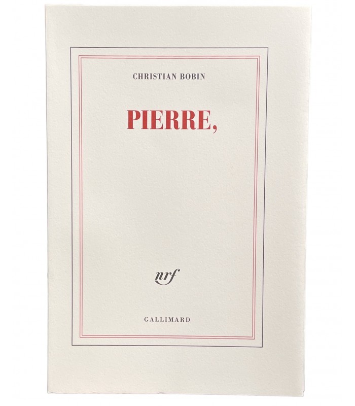 BOBIN (Christian). Pierre, . Edition originale.  Exemplaire numérotés sur vélin Rivoli d'Arjowiggins.