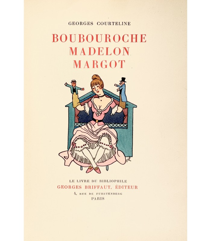COURTELINE (Georges). Boubouroche. Madelon. Margot. Illustrations de Joseph Hémard.
