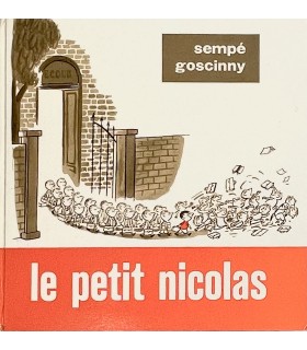 SEMPE et GOSCINNY.  Le Petit Nicolas. Edition originale de ce premier livre illustré par Sempé.