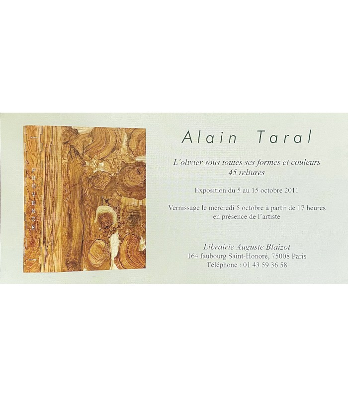 [TARAL (Alain)] Sous l'olivier. Catalogue d'exposition, qui s'est tenue en octobre 2011 à la Librairie Auguste Blaizot.