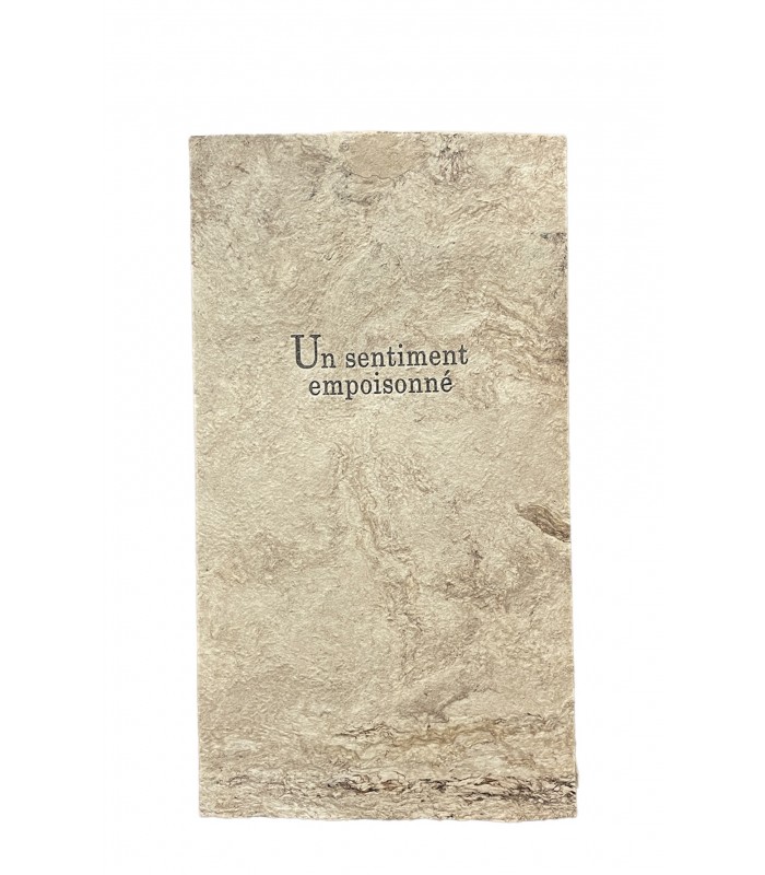 ROUART (Jean-Marie). Un sentiment empoisonné. Edition originale. De la Collection 164.