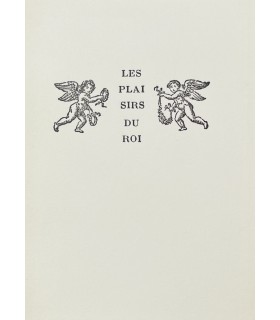 [BETTENCOURT (Pierre)] SADINET (Jean). Les Plaisirs du roi. Edition originale. Reliure par Georges Leroux.