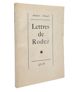 ARTAUD (Antonin). Lettres de Rodez. Edition originale. Exemplaire numérotés sur vélin du Marais.