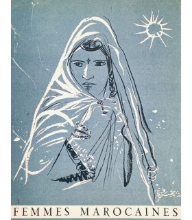 BONJEAN (François). Femmes marocaines. Illustrations d'Edy Legrand. Photographies de Bernard Rouget.