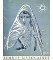 BONJEAN (François). Femmes marocaines. Illustrations d'Edy Legrand. Photographies de Bernard Rouget.