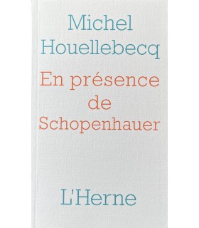 HOUELLEBECQ (Michel). En présence de Schopenhauer. Préface d'Agathe Novak-Lechevalier. Edition originale.
