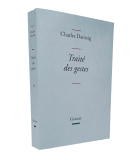 DANTZIG (Charles).  Traité des gestes. Edition originale. Exemplaires numéroté sur vergé Rives ivoire clair.