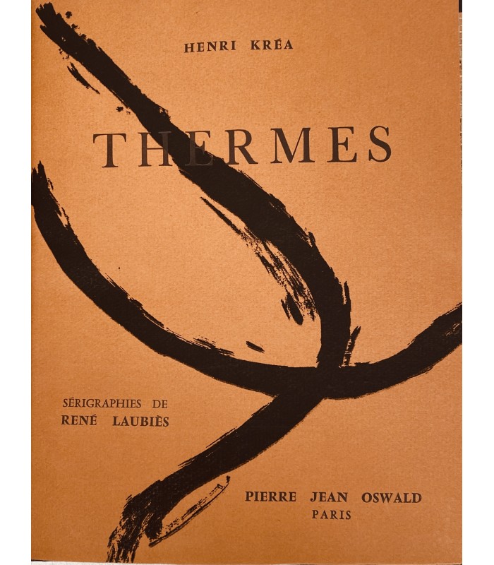 KREA (Henri). Thermes. Sérigraphies de René Laubiès. Edition originale. Reliure de Monique Mathieu.