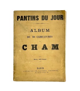 CHAM (de Noé).  Pantins du jour. Album de 60 caricatures.