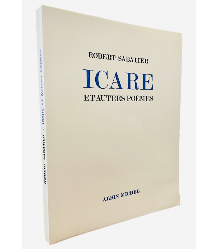 SABATIER (Robert). Icare et autres poèmes.