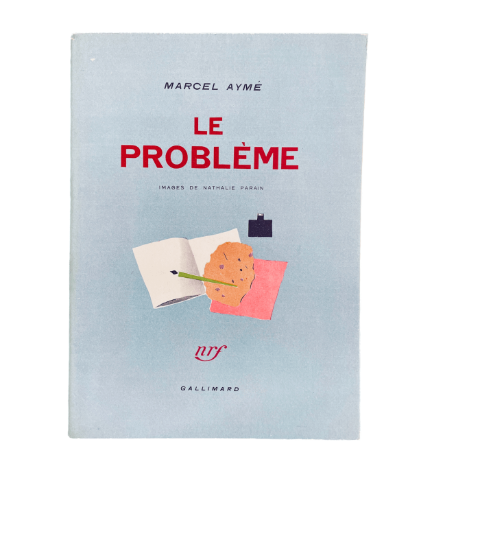AYME (Marcel). Le Problème. Conte. Images de Nathalie Parain.