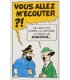 [TINTIN] STUDIOS. Dessin original, projet publicitaire des appareils auditifs Minisone de la société Starkey en 1984.