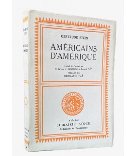 STEIN (Gertrude) Américains d'Amérique. Histoire d'une famille américaine.