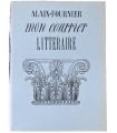 ALAIN-FOURNIER. Mon courrier littéraire. Présentation de Robert Brasillach.