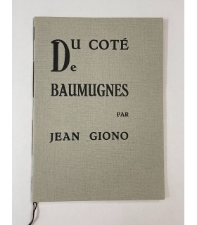 GIONO (Jean). Du côté de Baumugnes.