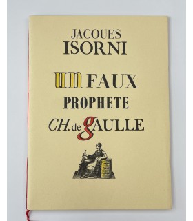 ISORNI (Jacques). Un faux prophète, Charles de Gaulle.
