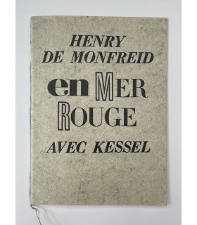 MONFREID (Henry de). En mer Rouge avec Kessel.