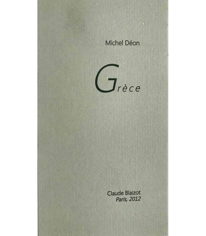 DEON (Michel). Grèce. Edition originale. De la Collection 164.