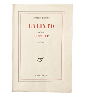 DESNOS (Robert). Calixto, suivi de Contrée. Poèmes.