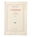 DESNOS (Robert). Calixto, suivi de Contrée. Poèmes.