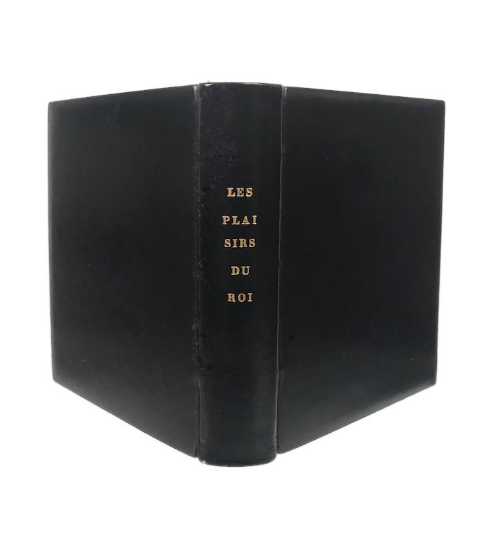 [BETTENCOURT (Pierre)] SADINET (Jean). Les Plaisirs du roi. Edition originale. Reliure par Georges Leroux.