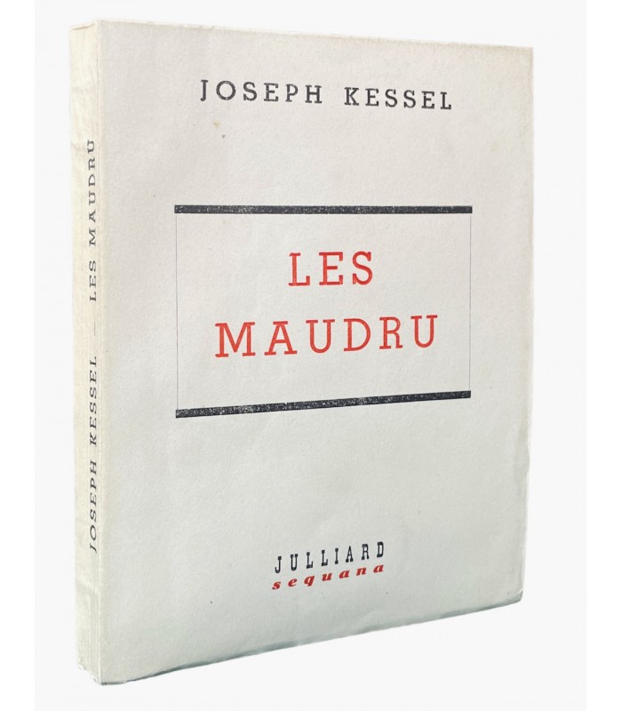 KESSEL (Joseph). Les Maudru. Edition originale, illustrée en frontispice d'une bois original de Jean Reschofsky.