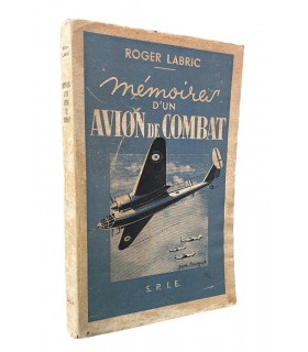 LABRIC (Roger). Mémoires d'un avion de combat.