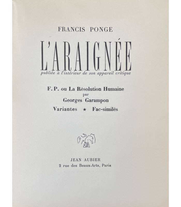 PONGE. L'Araignée. F.P. ou la Résolution humaine par Georges Garampon.