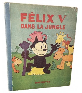 [ENFANTINA] SULLIVAN (Pat). Félix V dans la jungle. Illustrations de Pat Sullivan.