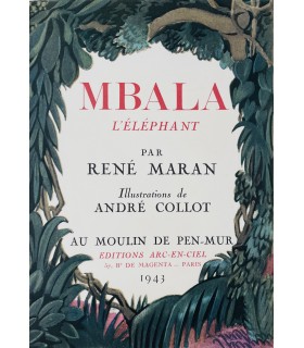 MARAN (René). Mbala l'éléphant. Illustrations d'André Collot.