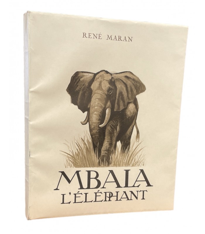 MARAN (René). Mbala l'éléphant. Illustrations d'André Collot.
