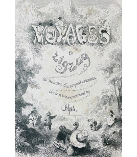 TOPFFER (Rodolphe ). Voyages en zigzag. Illustré d'après des dessins de l'auteur et orné de quinze grands dessins par M. Calame.
